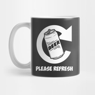 Please Refresh Beer Mug